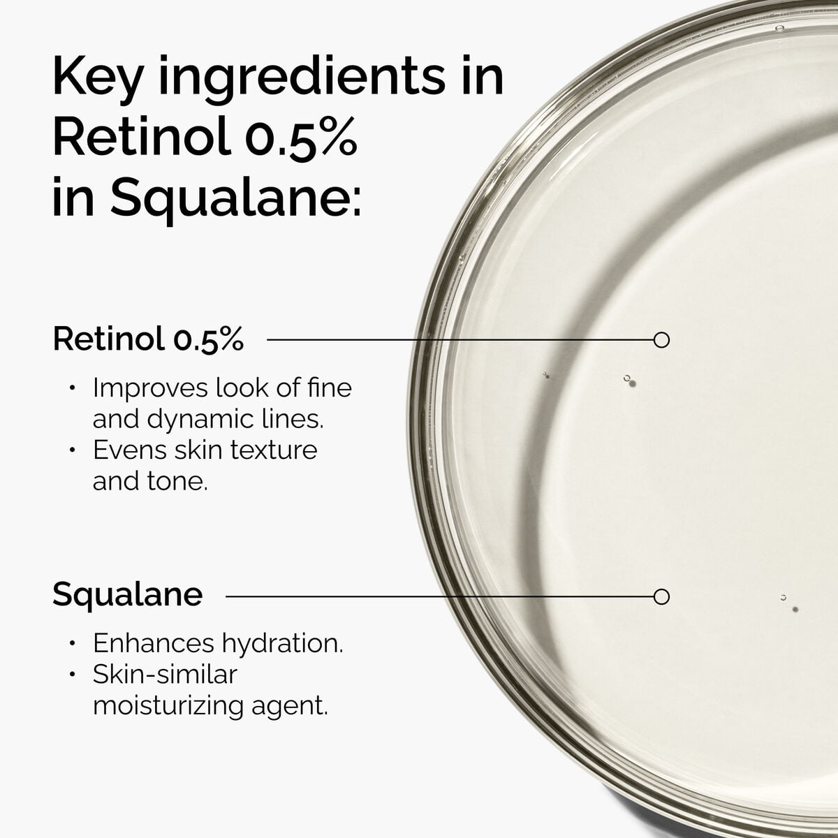 retinol-0-5-in-squalane-y8 FY25-D41247-ORD-Web-PDP-Rtnl-05pct-Sql-1x1-EN-2a.jpg