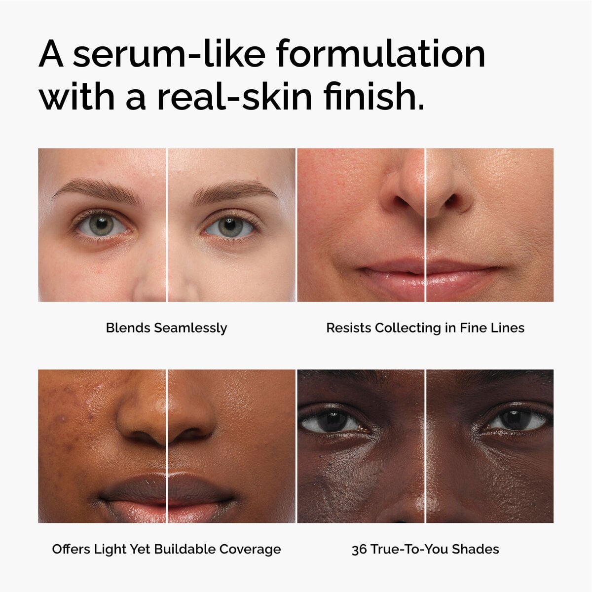 serum-foundation-l4 FY26-D50944-ORD-Web-PDP-Colours-Benefits-1x1-EN.jpg